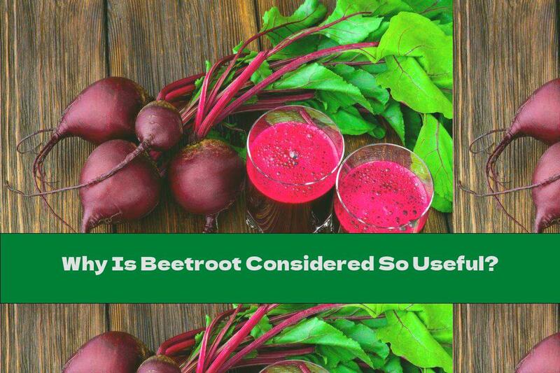 Why Is Beetroot Considered So Useful?