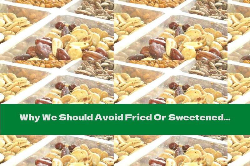 Why We Should Avoid Fried Or Sweetened Nuts