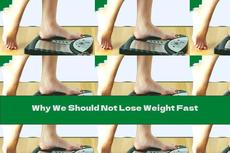 Why We Should Not Lose Weight Fast