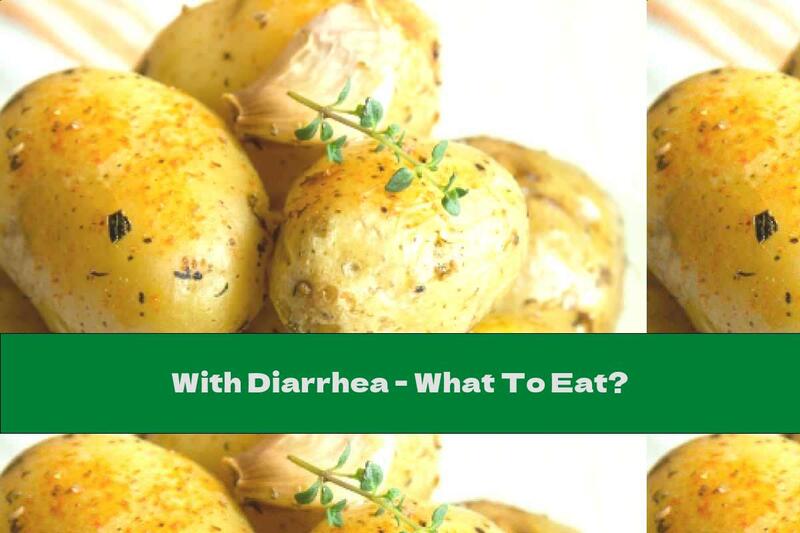With Diarrhea - What To Eat?