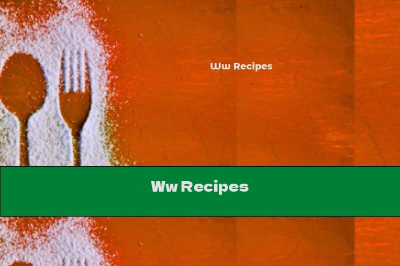 Ww Recipes